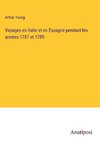 Voyages en Italie et en Espagne pendant les années 1787 et 1789