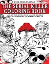 The Serial Killer Coloring Book for Adults