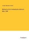 Mailand und der lombardische Aufstand, März 1848