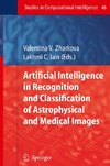 Artificial Intelligence in Recognition and Classification of Astrophysical and Medical Images