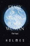 Diary of a  Strong Black  Woman