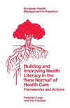 Building and Improving Health Literacy in the 'New Normal' of Health Care