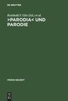 >Parodia< und Parodie