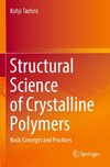 Structural Science of Crystalline Polymers