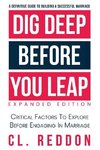 Dig Deep Before You Leap