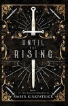 Until the Rising