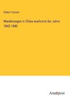 Wanderungen in China waehrend der Jahre 1843-1845