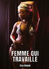 FEMME QUI TRAVAILLE