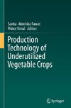 Production Technology of Underutilized Vegetable Crops