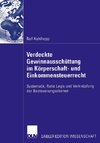 Verdeckte Gewinnausschüttung im Körperschaft- und Einkommensteuerrecht