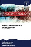 Nanotehnologii w ändodontii