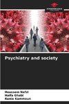 Psychiatry and society