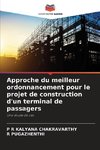 Approche du meilleur ordonnancement pour le projet de construction d'un terminal de passagers