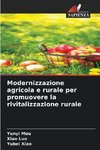 Modernizzazione agricola e rurale per promuovere la rivitalizzazione rurale