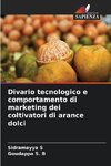 Divario tecnologico e comportamento di marketing dei coltivatori di arance dolci