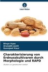 Charakterisierung von Erdnusskultivaren durch Morphologie und RAPD