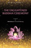 THE ENLIGHTENED  SAKYAMUNI BUDDHA CEREMONY