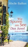 Wie Spuren am See - Das Juwel