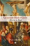 Calvin on the Death of Christ