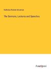 The Sermons, Lectures and Speeches