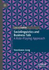 Sociolinguistics and Business Talk