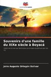 Souvenirs d'une famille du XIXe siècle à Boyacá