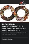 PROCESSO DI COMPOSTAGGIO E LA SUA IMPLEMENTAZIONE SU SCALA LOCALE