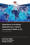 Algorithme d'écrêtage adaptatif pour réduire l'annulation PAPR et ICI