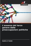 L'assenza del terzo genere dalle preoccupazioni politiche