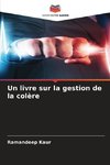 Un livre sur la gestion de la colère