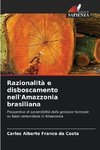 Razionalità e disboscamento nell'Amazzonia brasiliana