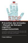 Prévention des brimades : Manuel de thérapie cognitivo-comportementale