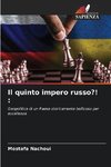 Il quinto impero russo?! :