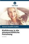 Einführung in die wissenschaftliche Forschung