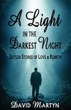 A Light in the Darkest Night