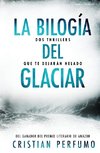 La bilogía del glaciar