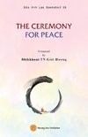 THE CEREMONY  FOR PEACE