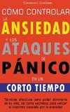 Cómo controlar la ansiedad y los ataques de pánico en un corto tiempo