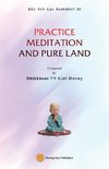 PRACTICE MEDITATION AND PURE LAND