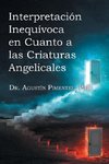 Interpretación Inequívoca en Cuanto a las Criaturas Angelicales