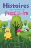 Histoires pour Enfants d'âge Préscolaire