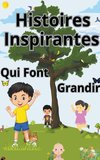 Histoires Inspirantes Qui Font Grandir