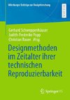 Designmethoden im Zeitalter ihrer technischen Reproduzierbarkeit