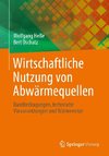 Wirtschaftliche Nutzung von Abwärmequellen