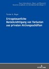 Ertragsteuerliche Berücksichtigung von Verlusten aus privaten Aktiengeschäften