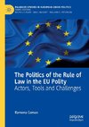 The Politics of the Rule of Law in the EU Polity