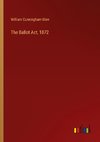 The Ballot Act, 1872