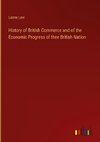 History of British Commerce and of the Economic Progress of thee British Nation