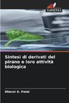 Sintesi di derivati del pirano e loro attività biologica