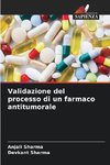 Validazione del processo di un farmaco antitumorale